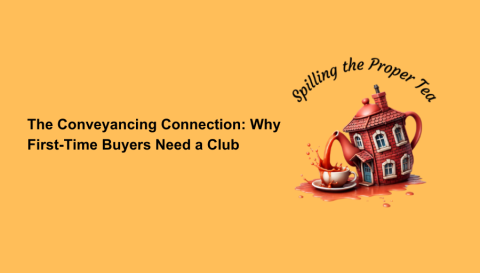 Conveyancing Matters - The Conveyancing Connection: Why First-Time Buyers Need a Club