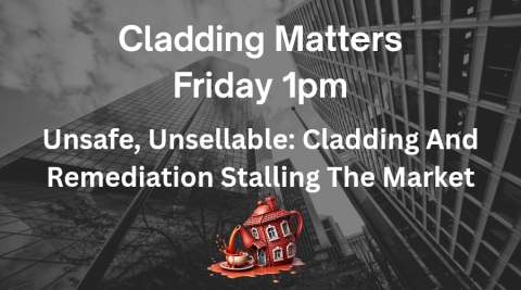 Unsafe, Unsellable: Cladding and Remediation Stalling the Market